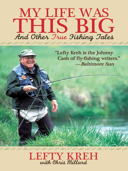 Cover image for My Life Was This Big: and Other True Fishing Tales